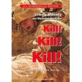 Kill! Kill! Kill! - Jimmy Massey