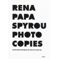 Rena Papaspyrou, Photocopies