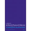 Η Μελαγχολία Της Αντίστασης - László Krasznahorkai