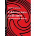 Risikokommunikation Und Übersetzen - Anastasia Parianou