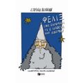 Φελίξ, Ένα Παραμύθι Κι Η Ιστορία Του Κόσμου - Σταμάτης Κεσόγλου