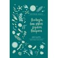 Βιολογία, Ένας Κήπος Γεμάτος Θαύματα - Gottfried Schatz