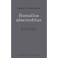 Homullus Absconditus - Magnus William - Olsson