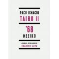 '68 Μεξικό - Paco Taibo Ignacio II