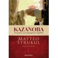 Καζανόβα: Η Σονάτα Των Ραγισμένων Καρδιών - Matteo Strukul