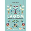 Lagom: Η Σουηδική Τέχνη Της Ισορροπημένης Ζωής - Λινέα Νταν