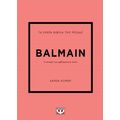 Τα μικρά βιβλία της μόδας: Balmain
