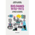 Big Bang 1970-1973
