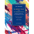 Το Messy Play κατά την Προσχολική Ηλικία