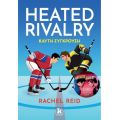 Heated Rivalry – Καυτή σύγκρουση