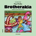 Brotherakia – Summer colors, brighter days – Μικρή Ολλανδέζα