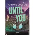 Until you