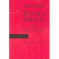 Minima Moralia - Theodor W. Adorno