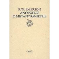 Άνθρωπος, Ο Μεταρρυθμιστής. Κύκλοι - Ralph Waldo Emerson