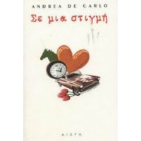 Σε Μια Στιγμή - Andrea De Carlo