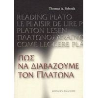Πώς Να Διαβάζουμε Τον Πλάτωνα - Thomas A. Szlezák