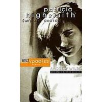 Patricia Highsmith - Andrew Wilson