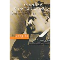 Friedrich Nietzsche - Ronald Hayman