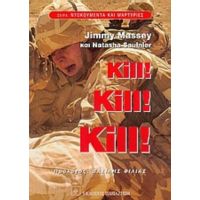 Kill! Kill! Kill! - Jimmy Massey