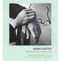 André Kertész: Καθρέφτης Μιας Ζωής - Πλάτων Ριβέλλης