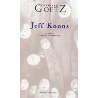 Jeff Koons - Rainald Goetz