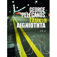 Γλυκιά Αιωνιότητα - George Pelecanos