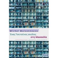 Ένας Τσετσένος Σκύλος Στη Μασσαλία - Michel Maisonneuve