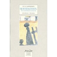 Quetzalcoatl: Το Πλουμιστό Ερπετό - D. H. Lawrence