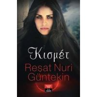 Κισμέτ - Resat Nuri Guntekin