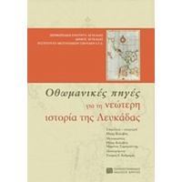 Οθωμανικές Πηγές Για Τη Νεώτερη Ιστορία Της Λευκάδας - Συλλογικό έργο