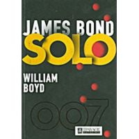 James Bond Solo - William Boyd