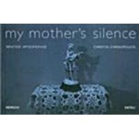 My Mother's Silence - Συλλογικό έργο