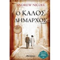 Ο Καλός Δήμαρχος - Andrew Nicoll