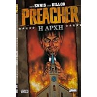 Preacher: Η Αρχή - Garth  Ennis