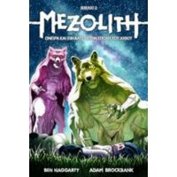 Mezolith 2: Όνειρα Και Εφιάλτες Στην Εποχή Του Λίθου - Ben Haggarty