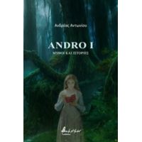 Andro I: Μύθοι Και Ιστορίες - Ανδρέας Αντωνίου