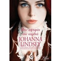 Μην Αψηφάς Την Καρδιά - Johanna Lindsey