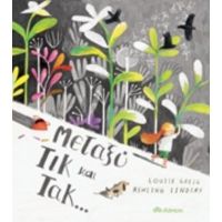 Μεταξύ Τικ Και Τακ... - Louise Greig