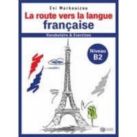 La Route Vers La Langue Française - Evi Markouizou