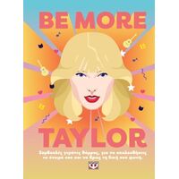 Be more Taylor