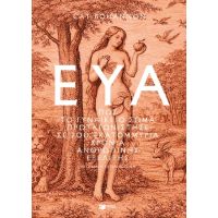 Εύα - Πώς το γυναικείο σώμα πρωταγωνίστησε σε 200 εκατομμύρια χρόνια ανθρώπινης εξέλιξης