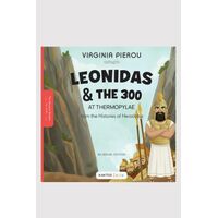 Leonidas and the 300 at Thermopylae Ο Λεωνίδας και οι 300 στις Θερμοπύλες