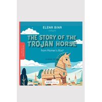 The story of the Trojan Horse Ο Δούρειος Ίππος