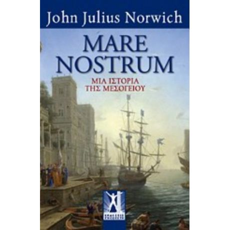 Mare Nostrum - John Julius Norwich