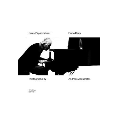 Sakis Papadimitriou- Piano Diary / Ημερολόγιο Πιάνου- Σάκης Παπαδημητρίου