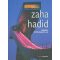 Zaha Hadid - Zaha Hadid
