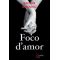 Foco D' Amor (Η Φλόγα Της Αγάπης) - Βασίλης Βασιλικός