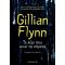 Το Χέρι Που Κινεί Τα Νήματα - Gillian Flynn