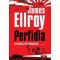 Perfidia, Ο Κύκλος Της Προδοσίας - James Ellroy