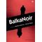 BalkaNoir - Συλλογικό έργο